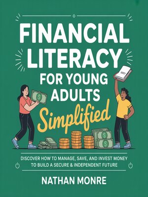 cover image of Financial Literacy for Young Adults Simplified